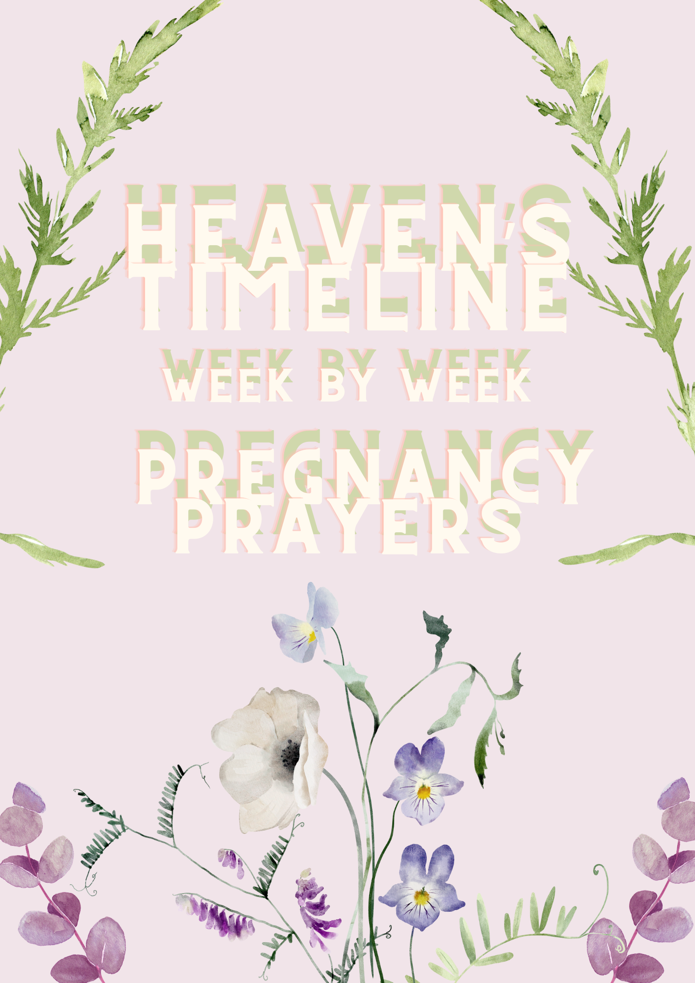 Heaven’s Timeline week by week preganacy prayer (Digital Download)